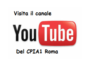 Canale YouTube del CPIA1 Roma